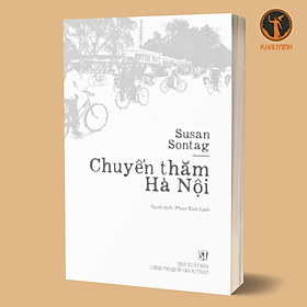 Chuyến Thăm Hà Nội - Susan Sontag - Phan Xích Linh - (bìa mềm)