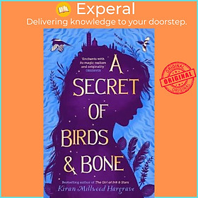 Sách - A Secret of Birds &amp; Bone by Kiran Millwood Hargrave (UK edition, paperback)
