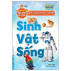 Học Vui Hiểu Rộng Biết Nhiều - Sinh Vật Sống - Bản Quyền