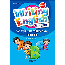 Vở Tập Viết Tiếng Anh Cho Bé - Writing English for Kids