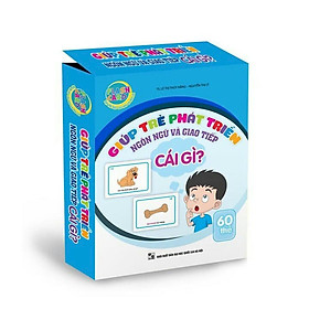 Flash card - giúp trẻ phát triển kỹ năng giao tiếp - chủ đề cái gì ( thẻ to, dày)