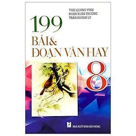 Sách 199 Bài Và Đoạn Văn Hay 8