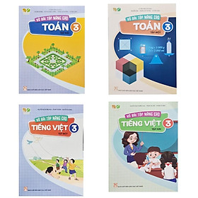 Vở bài tập nâng cao Toán tập + Tiếng Việt lớp 3 (4 cuốn)  (Kết nối tri thức với cuộc sống)