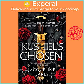 Sách - Kushiel's Chosen - a Fantasy Romance Full of Intrigue and Betrayal by Jacqueline Carey (UK edition, paperback)