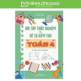 Sách Bài Tập Trắc Nghiệm Và Đề Tự Kiểm Tra Toán 4