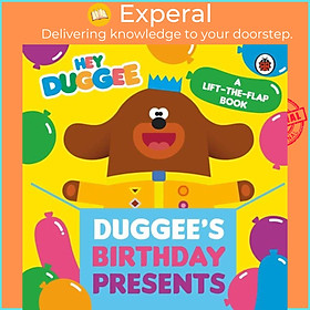 Sách - Hey Duggee: Duggee's Birthday Presents Lift-the-Flap by Hey Duggee (UK edition, boardbook)