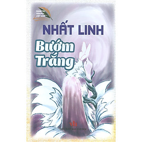 Nhất Linh - Bướm Trắng (Danh tác văn học Việt Nam)