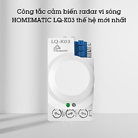 Mua Công Tắc Cảm Biến Xuyên Tường Radar Siêu Nhạy Homematic LQ-K03