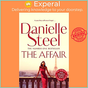 Sách - The Affair - A compulsive story of love, scandal and family from the bi by Danielle Steel (UK edition, paperback)
