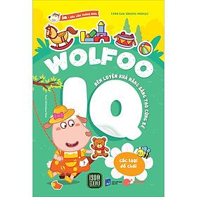 Sách Wolfoo IQ Rèn Luyện Khả Năng Sáng Tạo Cùng Bé - Các Loài Đồ Chơi