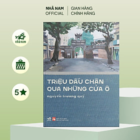 Hình ảnh sách Sách - Triệu dấu chân qua những cửa ô - Nhã Nam Official