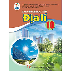 Hình ảnh sách Chuyên đề học tập Địa Lí Lớp 10 (Bộ sách Cánh Diều)