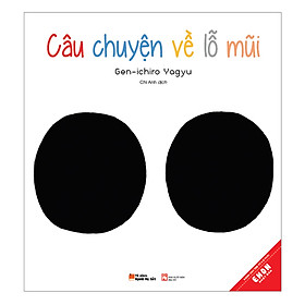 Nơi bán Câu Chuyện Về Lỗ Mũi - Giá Từ -1đ