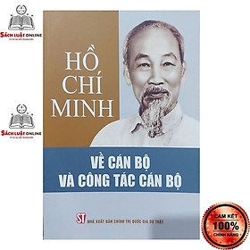 Hình ảnh Sách - Hồ Chí Minh về công tác và công tác cán bộ