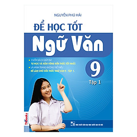 Nơi bán Để Học Tốt Ngữ Văn Lớp 9 (Tập 1) - Giá Từ -1đ