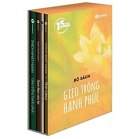 Bộ Gieo Trồng Hạnh Phúc – Thích Nhất Hạnh (4 quyển, có hộp) (Phiên Bản Sinh Nhật 15 Năm ThaihaBooks)