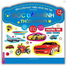 Sách - Rèn luyện phát triển trí óc cho trẻ( 2-6 tuổi) bóc dán hình thông minh IQ-EQ-CQ - Phương tiện giao thông