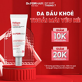 Dầu xả dưỡng tóc chăm sóc da đầu giảm rụng tóc Dr.FORHAIR Folligen Scalp Pack 250ml