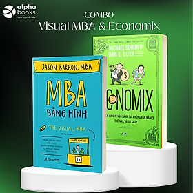 Combo Sách Kinh Tế Cực Hay : MBA Bằng Hình + Economix Các nền kinh tế vận hành (Và không vận hành) Thế nào và tại sao 