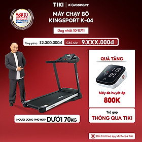 CHỈ GIAO MIỀN NAM | Máy chạy bộ KINGSPORT Plus K-04 đơn năng,thảm chạy rộng chống trơn, thiết kế nhỏ gọn, cân nặng phù hợp từ dưới 70kg