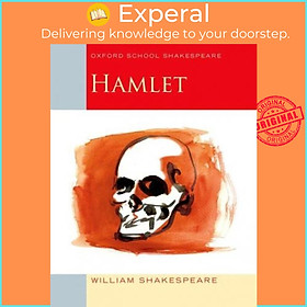 Sách - Oxford School Shakespeare: Hamlet by William Shakespeare (UK edition, paperback)