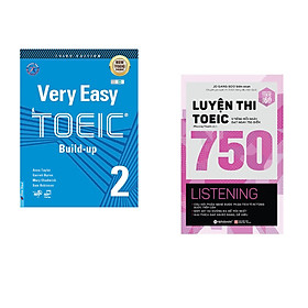 Combo 2 cuốn sách: Very Easy Toeic 2 - Build Up + Luyện thi TOEIC 750 Listening