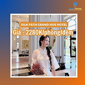 Hình ảnh [Trani Travel] E-Voucher Silk Path Grand Hue Hotel & Spa