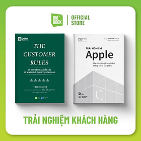 COMBO ĐỘT PHÁ TRẢI NGHIỆM KHÁCH HÀNG CHO THƯƠNG HIỆU (Trải nghiệm Apple + The Customer Rules) - Rio Book