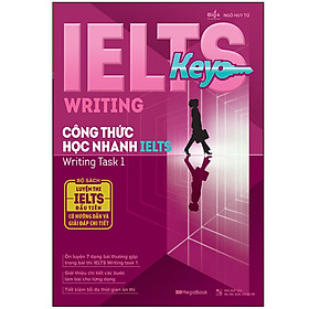 [Download Sách] IELTS Key Writing - Công Thức Học Nhanh IELTS Writing Task 1