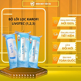 Mua BỘ LÕI LỌC KAROFI LIVOTEC (1 2 3) - Hàng chính hãng