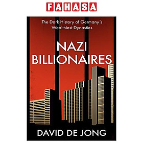 Ảnh bìa Nazi Billionaires: The Dark History Of Germany’s Wealthiest Dynasties