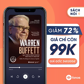 Sách nói: Warren Buffett - Quá Trình Hình Thành Một Nhà Tư Bản Mỹ