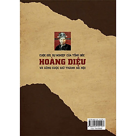 Cuộc đời, sự nghiệp của Tổng đốc Hoàng Diệu và công cuộc giữ Thành Hà Nội