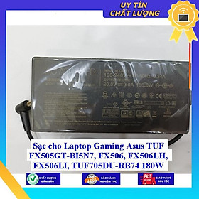Mua Sạc cho Laptop Gaming Asus TUF FX505GT-BI5N7 FX506 FX506LH FX506LI TUF705DU-RB74 180W - Hàng Nhập Khẩu New Seal