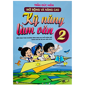 mở rộng và nâng cao kỹ năng làm văn 2 (dùng chung cho các bộ sgk hiện hành) - Hồng Hà