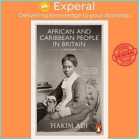 Sách - African and Caribbean People in Britain - A History by Hakim Adi (UK edition, paperback)