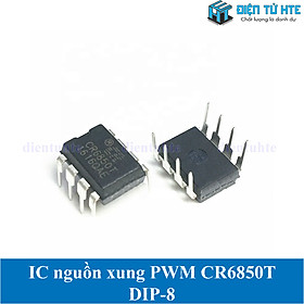 IC dao động điều khiển nguồn xung PWM CR6850 CR6850T chân cắm DIP-8