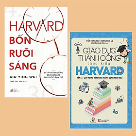 Combo Sách Kỹ Năng Phát Triển: Giáo Dục Thành Công Theo Kiểu Harvard Tập 1 + Harvard Bốn Rưỡi Sáng (Hội tụ nhiều quan điểm và phương pháp giáo dục tốt nhất)