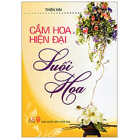 Ảnh bìa Cắm Hoa Hiện Đại -Suối Hoa - Vanlangbooks