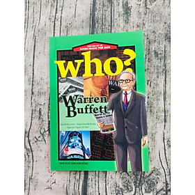 Who? Chuyện Kể Về Danh Nhân Thế Giới: Warren Buffett