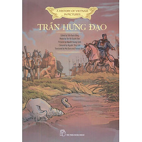 Hình ảnh A HISTORY OF VIETNAM IN PICTURES - TRẦN HƯNG ĐẠO (IN MÀU, BÌA MỀM)