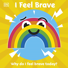 I Feel Brave: Why Do I Feel Brave Today?
