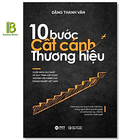 10 Bước Cất Cánh Thương Hiệu