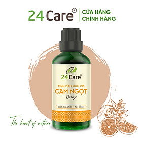 Tinh dầu cam ngọt nguyên chất 24care - tinh dầu xông thơm phòng giúp giảm căng thẳng, ngủ ngon, khử mùi - tinh dầu sả chanh/ bạc hà/ oải hương/ ngọc lan tây/ tràm trà/ bưởi ngọt/ vỏ quế