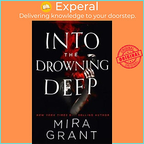 Sách - Into the Drowning Deep by Mira Grant (UK edition, paperback)