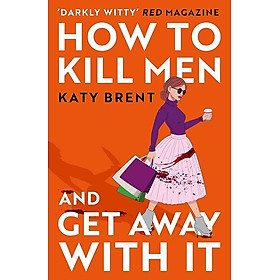How to kill men and get away with it