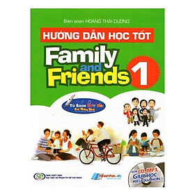 Hướng Dẫn Học Tốt - Family And Friends - Tập 1 (Kèm File Âm Thanh)