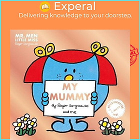 Sách - Mr. Men Little Miss: My Mummy by Adam Hargreaves (UK edition, paperback)