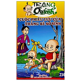 Trạng Quỷnh Tập 234 - Cuộc Phiêu Lưu Của Thằng Bé Sơ Sinh