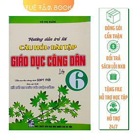 Sách - Hướng dẫn trả lời câu hỏi và bài tập Giáo dục công dân 6 (Kết nối tri thức với cuộc sống)